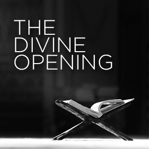 Divine opening