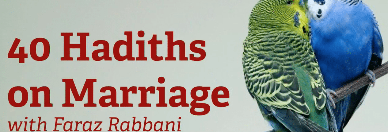 40 Hadiths on Marriage