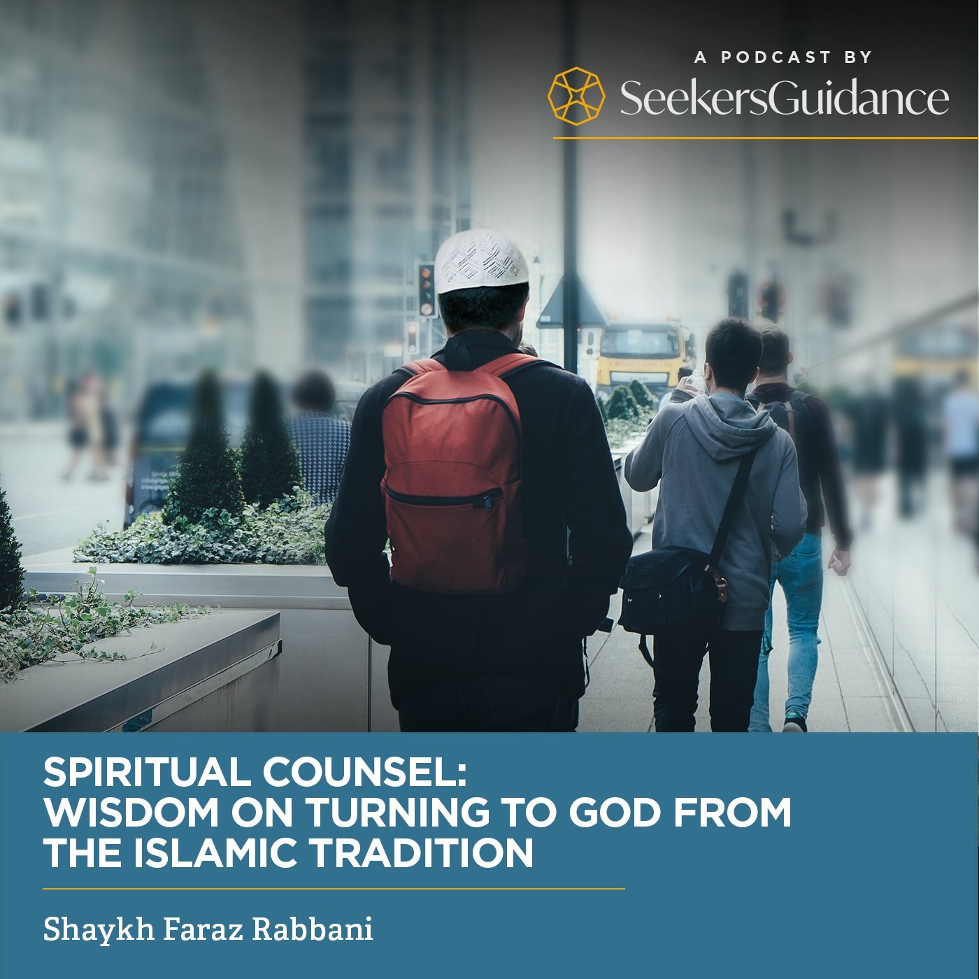 Spiritual Counsel: Wisdom on Turning to God from the Islamic Tradition