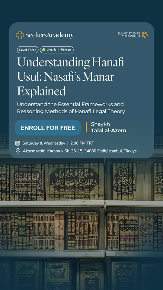Understanding Hanafi Usul: Nasafi’s Manar Explained