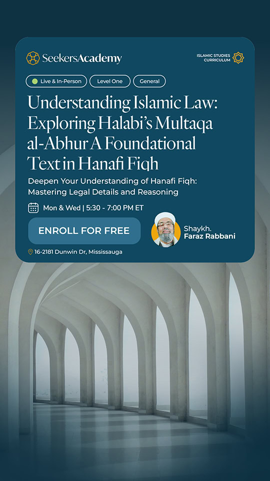 Understanding Islamic Law: Exploring Halabi’s Multaqa al-Abhur A Foundational Text in Hanafi Fiqh